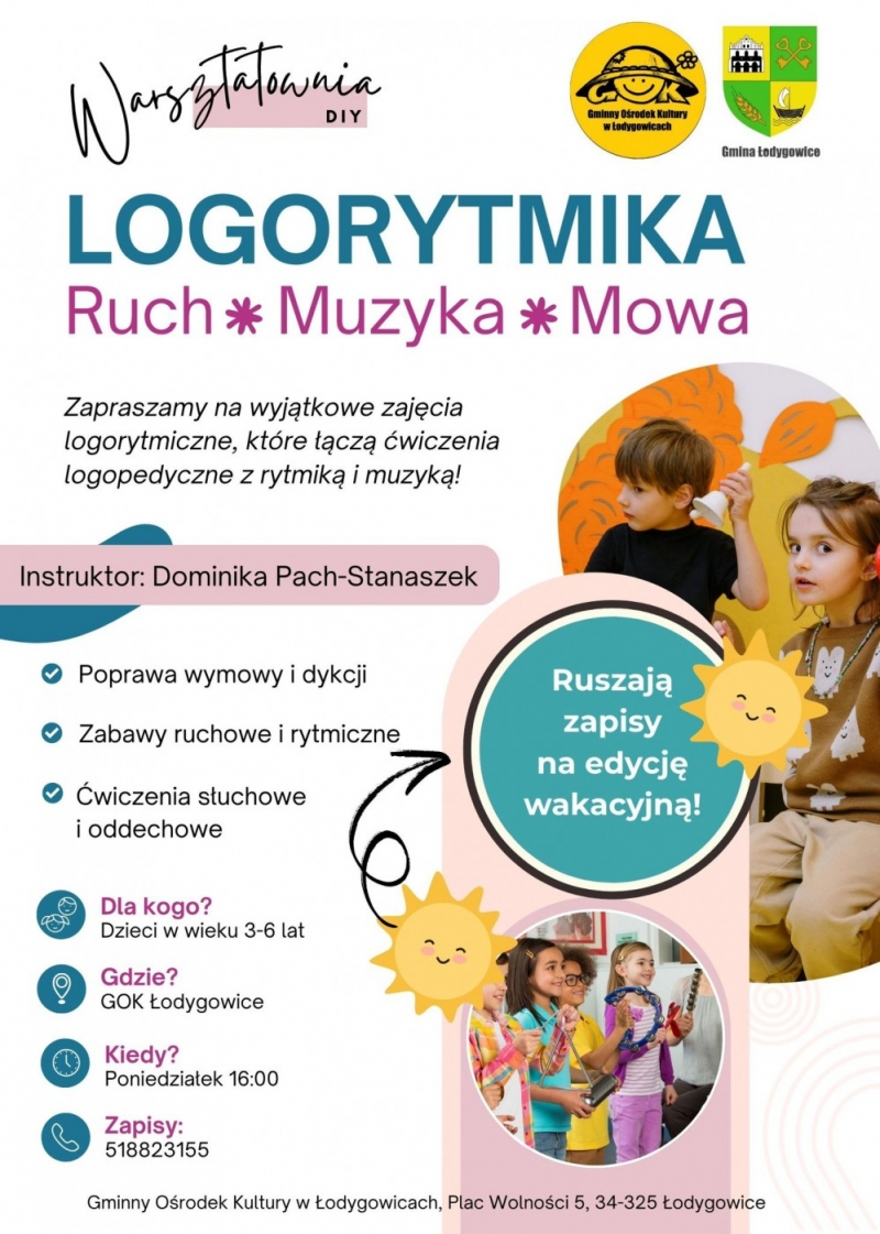 LOGORYTMIKA - RUCH, MUZYKA, MOWA EDYCJA WAKACYJNA ZAPISY TRWAJĄ !!! ZAPRASZAMY