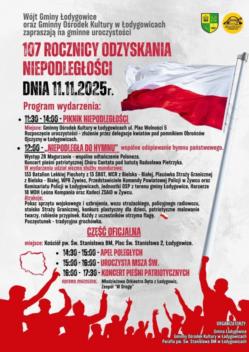 OBCHODY 107. ROCZNICY ODZYSKANIA PRZEZ POLSKĘ NIEPODLEGŁOŚCI W GMINIE ŁODYGOWICE ZAPRASZAMY DO UDZIAŁU !!!