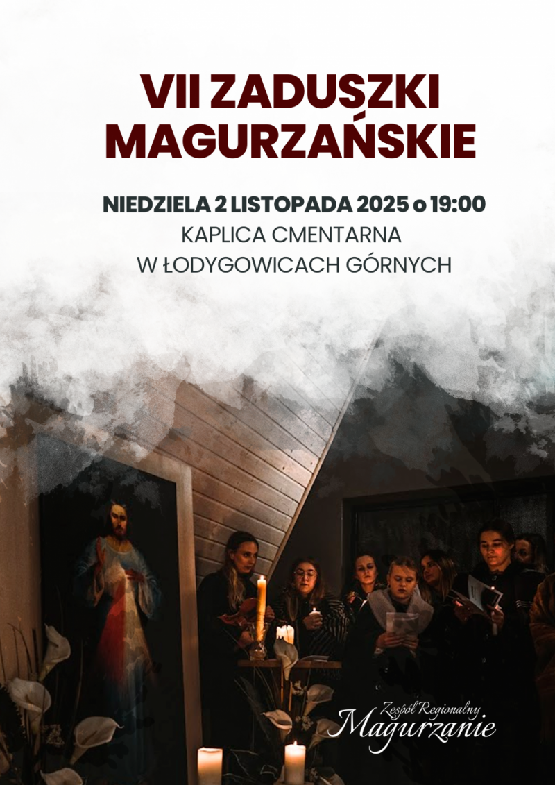 VII ZADUSZKI MAGURZAŃSKIE      W ŁODYGOWICACH GÓRNYCH