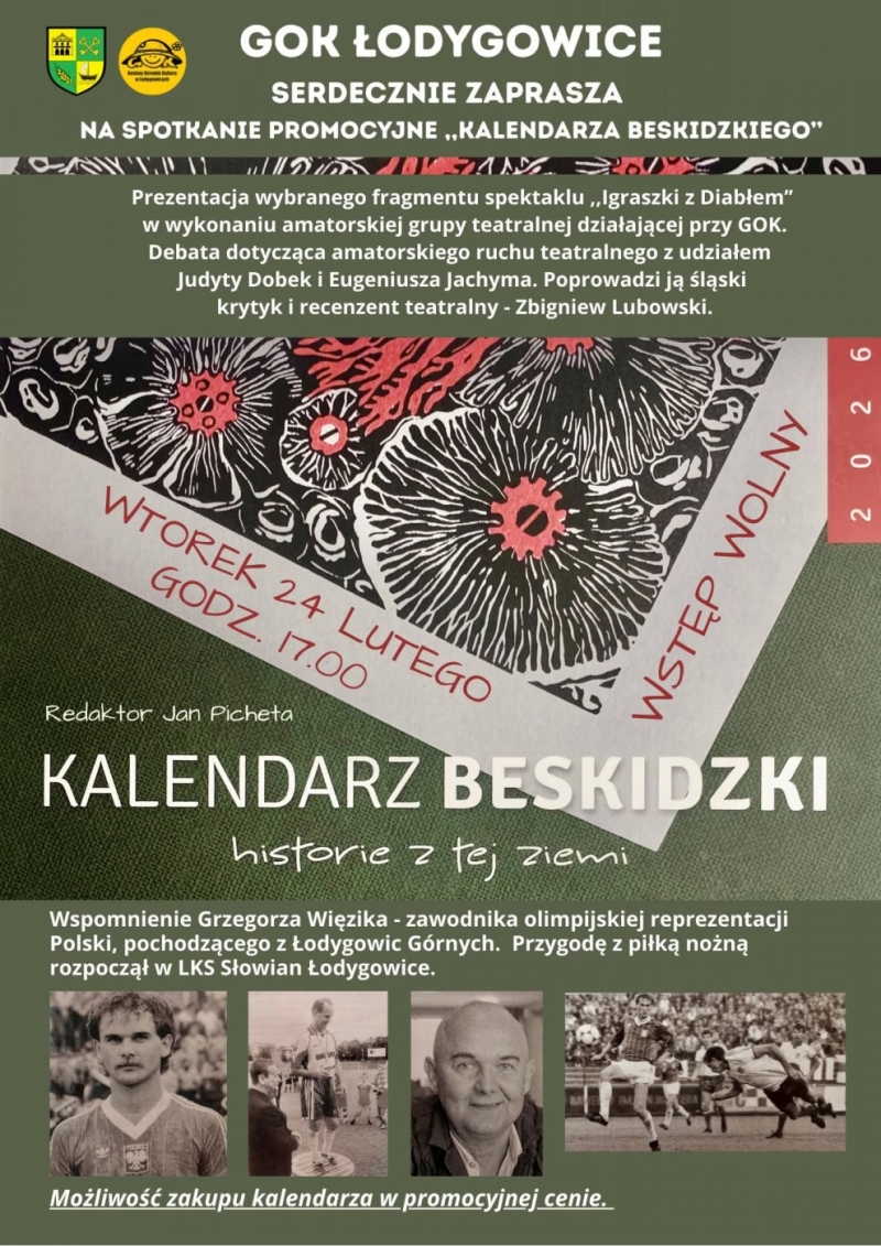 SPOTKANIE PROMOCYJNE KALENDARZA BESKIDZKIEGO - WSPOMNIENIE GRZEGORZA WIĘZIKA WYBITNEGO PIŁKARZA Z ŁODYGOWIC,  WSTĘP WOLNY SERDECZNIE ZAPRASZAMY