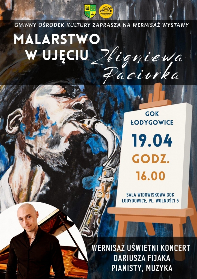 Wernisaż - malarstwo w ujęciu Zbigniewa Paciorek. Koncert pianisty, muzyka - Dariusza Fijaka uświetni wydarzenie.