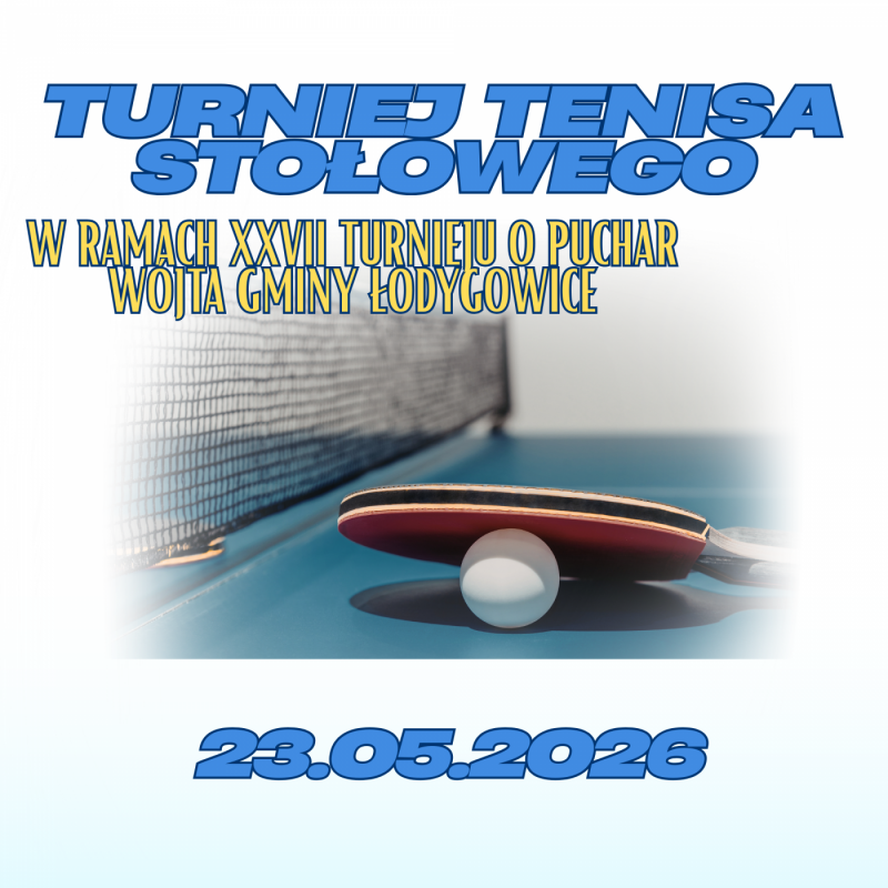 Turniej Tenisa Stołowego o Puchar Wójta Gminy Łodygowice