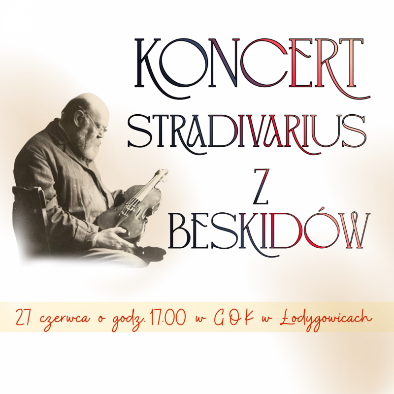 KONCERT!!! Stradivarius z Beskidów