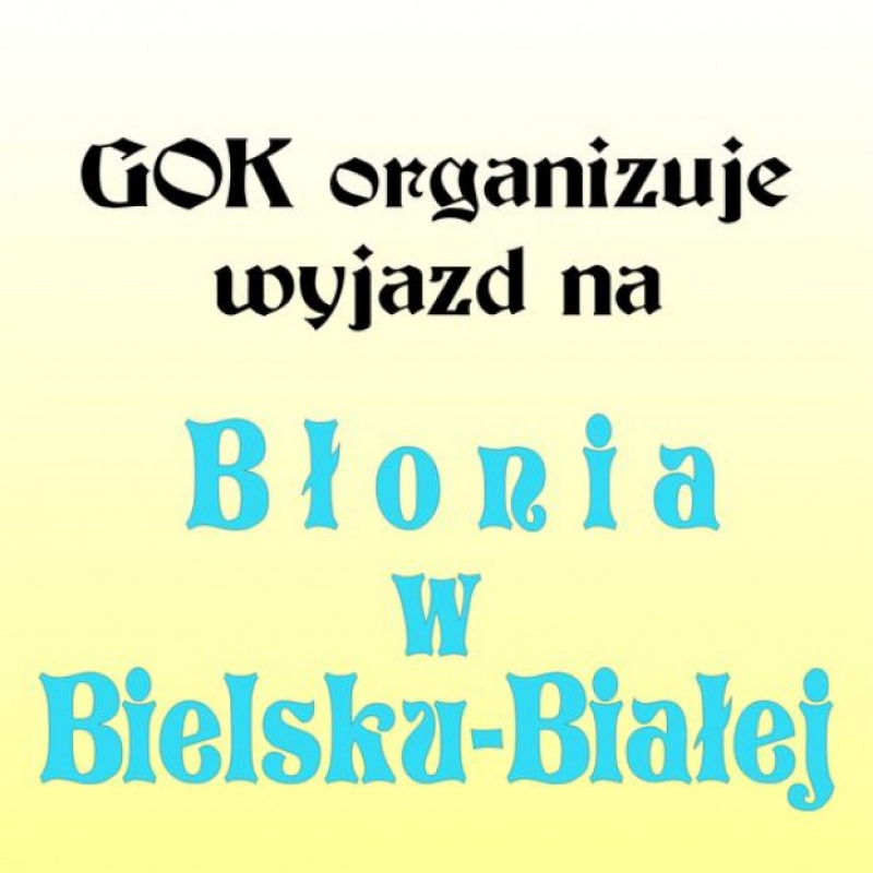 Wyjazd na Błonia