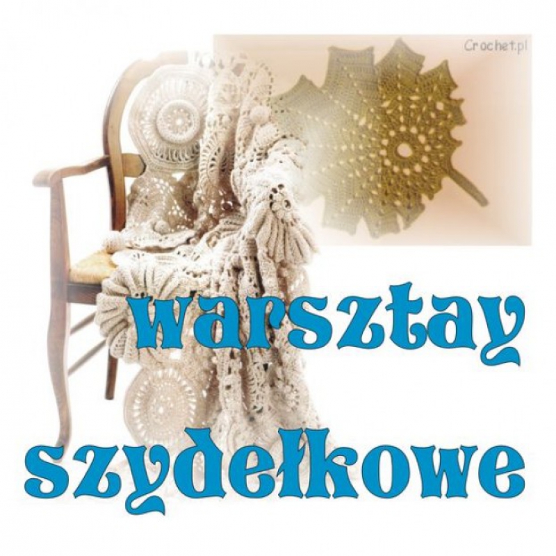Warsztaty szydełkowania