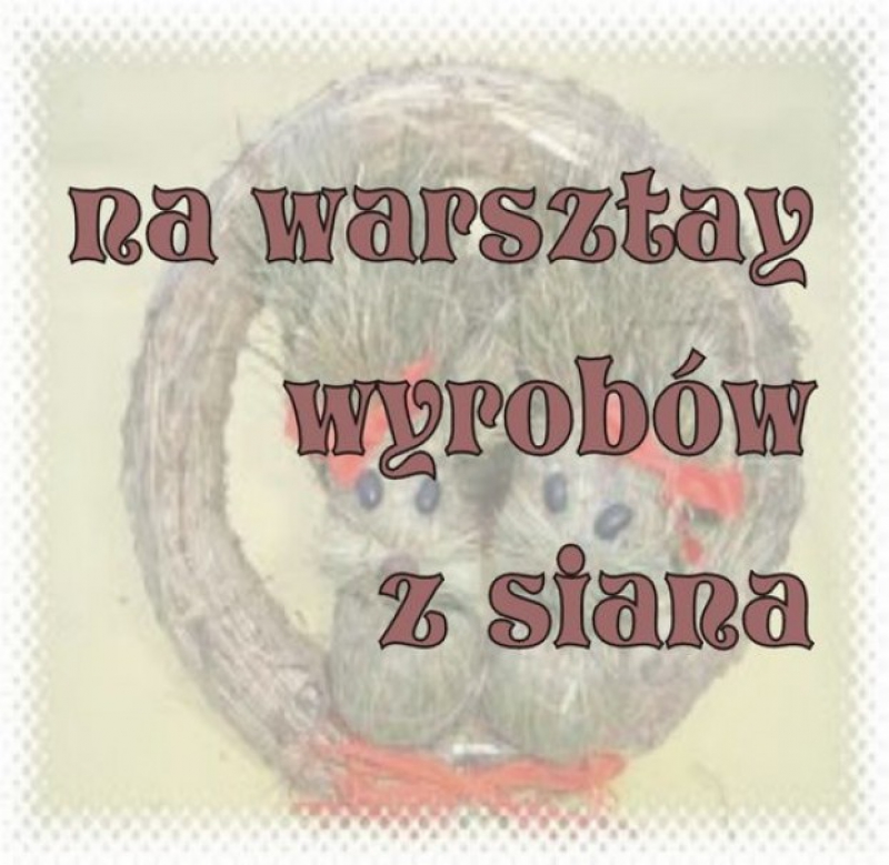 Warsztaty wyrobów z siana