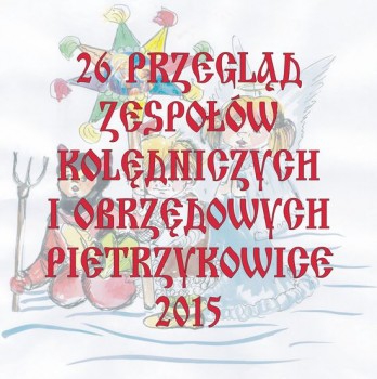 26 Przegląd Zespołów Kolędniczych i Obrzędowych....