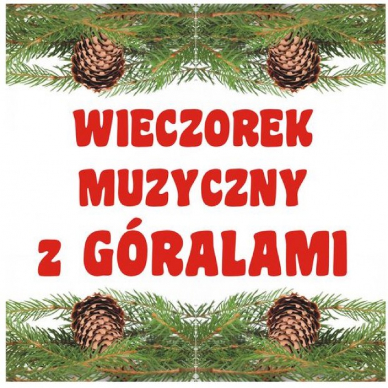 Wieczorek muzyczny z Góralami