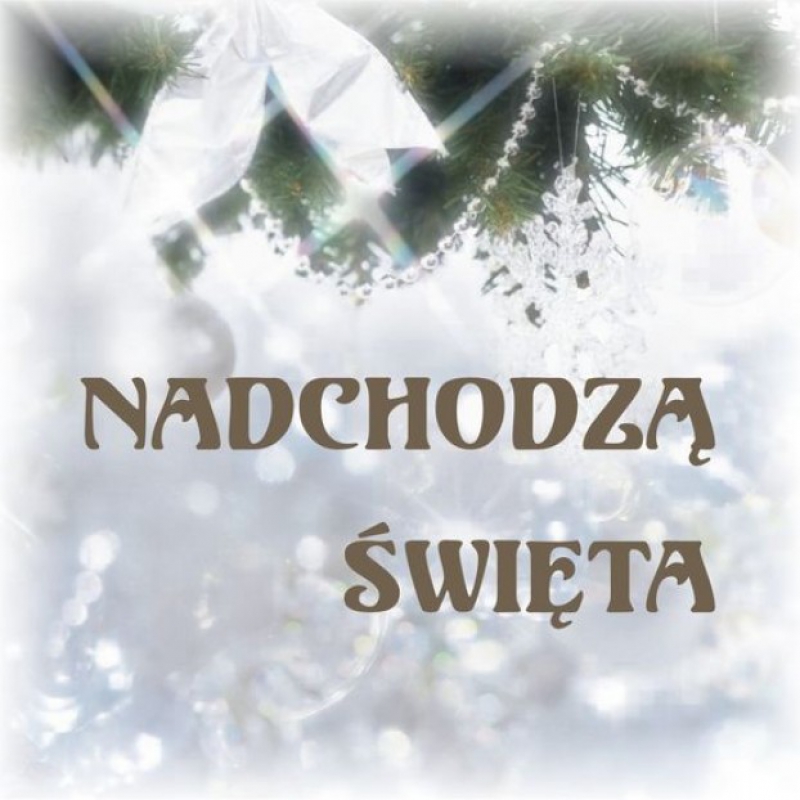 Nadchodzą Święta