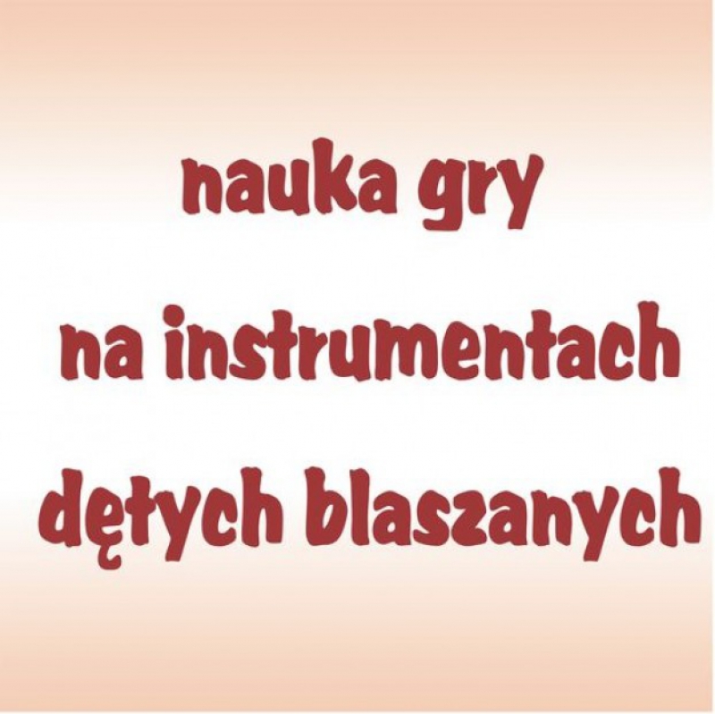 Nauka gry na instrumentach dętych