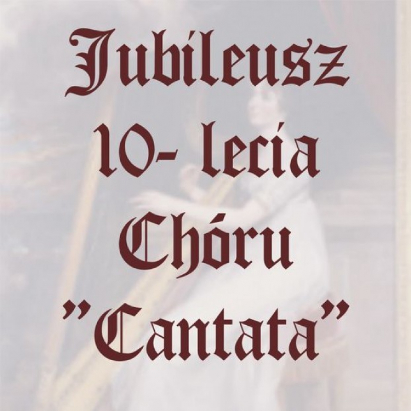 10 lat Chóru Cantata