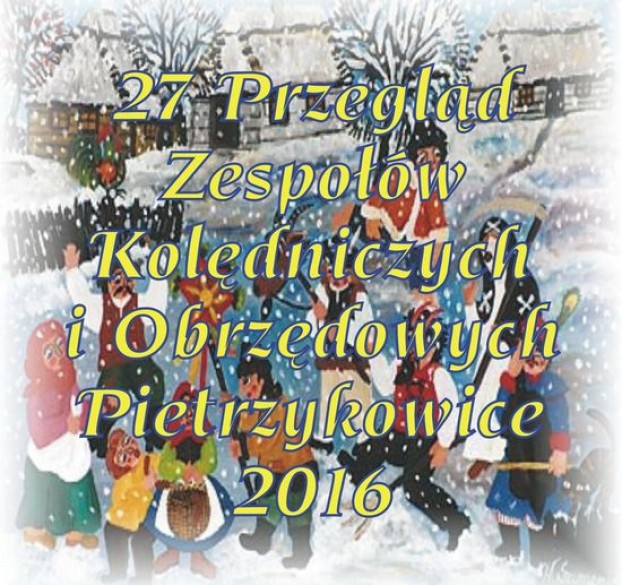 27 Przegląd Zespołów Kolędniczych i Obrzędowych