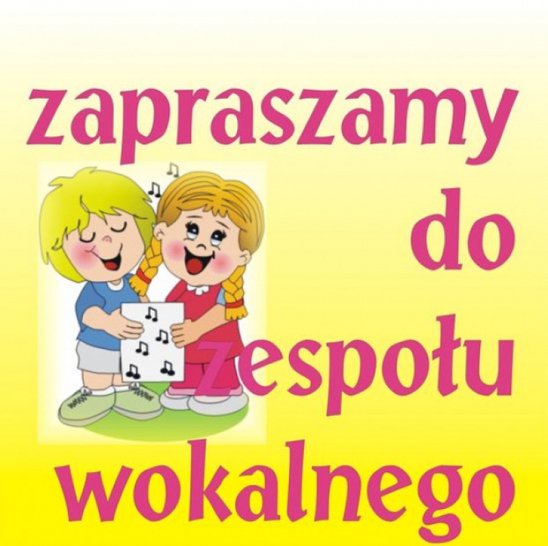 Zapraszamy do zespołu wokalnego