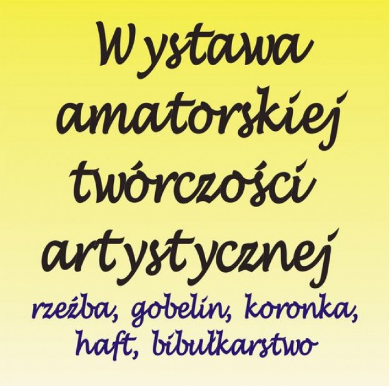 Wystawa amatorskiej twórczości artystycznej