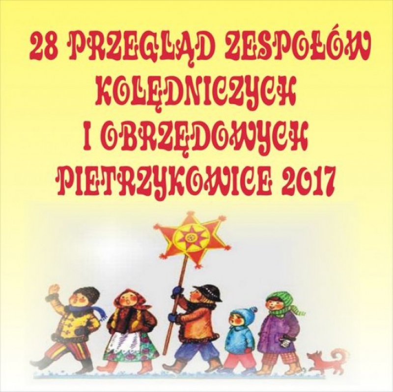 28 Przegląd Zespołów Kolędniczych i Obrzędowych Pietrzykowice 2017