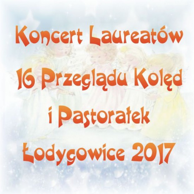 Koncert Laureatów 16 Przeglądu Kolęd i Pastorałek