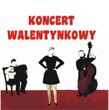 Koncert Walentynkowy