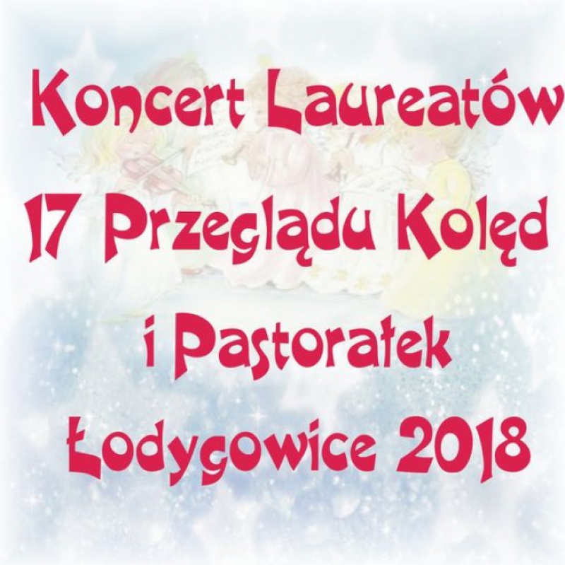 Koncert Laureatów 17 Przeglądu Kolęd i Pastorałek