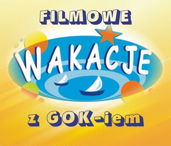 Filmowe wakacje z GOK-iem