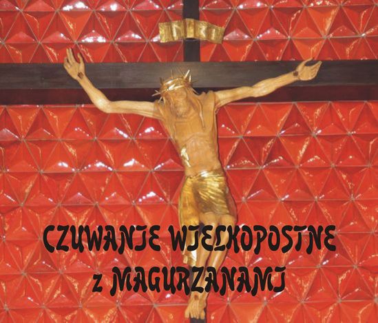 Czuwanie Wielkopostne a Magurzanami