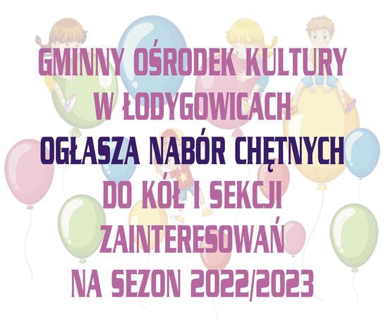 GOK ogłasza nabór chętnych do kół i sekcji zainteresowań
