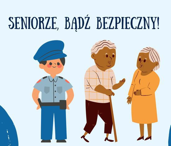 Seniorze, bądź bezpieczny!
