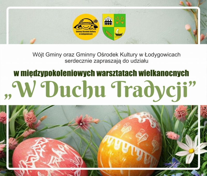 MIĘDZYPOKOLENIOWE WARSZTATY WIELKANOCNE - SERDECZNIE ZAPRASZAMY